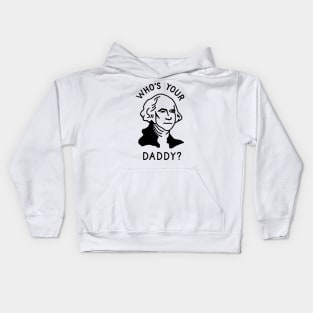 Who's Your Daddy Kids Hoodie